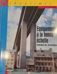 Urbanismes et architecture, 254 - Février 1992 - Equipements à la bonne échelle