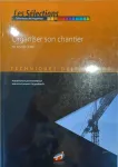 Organiser son chantier
