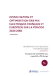 Modelisation et optimisation des mix électriques français et européen sur la période 2020-2060
