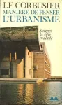 Manière de penser l'urbanisme