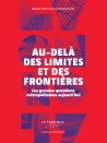 Au-delà des limites et des frontières