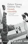 Grands ensemble : violence, solidarité et ressentiment dans les quartiers populaires