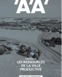 Architecture d'aujourd'hui - AA (L'), Hors-série Perspectives - Mars 2020 - Europan 15, les ressources de la ville productive