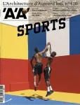 Architecture d'aujourd'hui - AA (L'), 410 - Décembre 2015 - Sports
