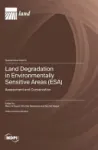 Land degradation in environmentally sensitive areas (ESA)