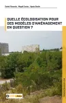 Quelle écologisation des modèles d'aménagement en question ?