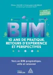 BIM, 10 ans de pratique, retours d'expérience et perspectives
