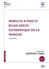 Mobilité à pied et bilan socio-économique de la marche
