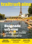 Traits urbains, 153 - Septembre - octobre 2025 - Baignade urbaine, un espace public à reconquérir