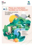 Place aux solutions fondées sur la nature ! Pour adapter nos territoires au changement climatique