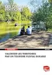 Valoriser les territoires par un tourisme fluvial durable