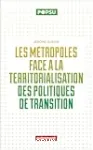 Les métropoles face à la territorialisation des politiques de transition