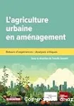 L'agriculture urbaine en aménagement