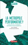 La métropole performative ?