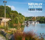 Neuilly-sur-Marne, 1850-1950