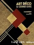 Art Déco : le grand livre