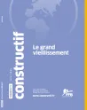 Constructif, 71 - Juin 2025 - Le grand veillissement