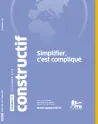 Constructif, 72 - Novembre 2025 - Simplifier, c'est compliqué