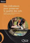 Des indicateurs pour préserver la qualité des sols