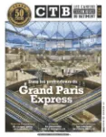 Cahiers techniques du bâtiment (Les) (CTB), 436 - Novembre 2025 - Dans les profondeurs du Grand Paris Express