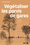Végétaliser les parvis de gares