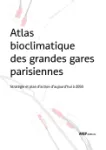 Atlas bioclimatique des grandes gares parisiennes