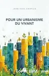 Pour un urbanisme du vivant