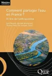 Comment partager l'eau en France ?