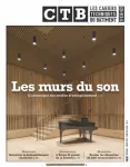 Cahiers techniques du bâtiment (Les) (CTB), 438-439 - Février 2026 - Les murs du son