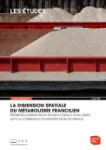 La dimension spatiale du métabolisme francilien