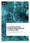 La redécouverte d’une rivière urbaine