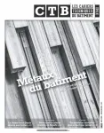 Cahiers techniques du bâtiment (Les) (CTB), 440 - Avril 2026 - Métaux du bâtiment