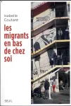 Les migrants en bas de chez soi