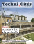Techni.Cités. Le magazine des professionnels de la ville et des territoires, 392 - Avril 2026 - Climat, adapter le bâti à la surchauffe