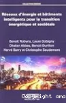 Réseaux d'énergie et bâtiments intelligents pour la transition énergétique et sociétale