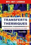 Transferts thermiques : exercices et problèmes corrigés