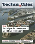 Techni.Cités. Le magazine des professionnels de la ville et des territoires, 394 - Juin - juillet 2026 - Eau, anticiper la ressource