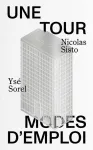 Une tour modes d'emploi