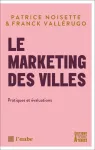 Le marketing des villes. Tome 2, Pratiques et évaluations