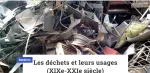 Les déchets et leurs usages (XIXe-XXIe siècle)