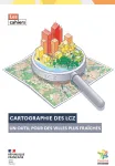 Cartographie des LCZ : un outil pour des villes plus fraiches