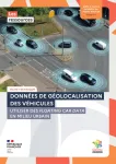 Données de géolocalisation des véhicules. Utiliser des floating car data en milieu urbain