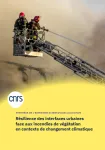 Résilience des interfaces urbaines face aux incendies de végétation en contexte de changement climatique