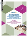 Relever les défis de l'adaptation au changement climatique des quartiers en renouvellement urbain. Défi n°4, Des stratégies et des actions qui impliquent les habitants