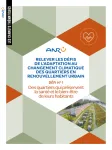 Relever les défis de l'adaptation au changement climatique des quartiers en renouvellement urbain. Défi n°1, Des quartiers qui préservent la santé et le bien-être de leurs habitants