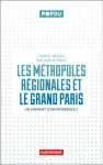 Les métropoles régionales et le Grand Paris