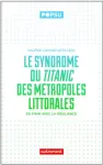 Le syndrome du titanic des métropoles littorales