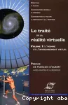 Le traité de la réalité virtuelle. Vol.1, l'homme et l'environnement virtuel