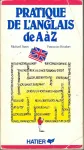 Pratique de l'Anglais de A à Z
