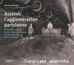 Assainir l'agglomération parisienne